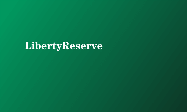 LibertyReserve