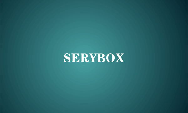 SERYBOX