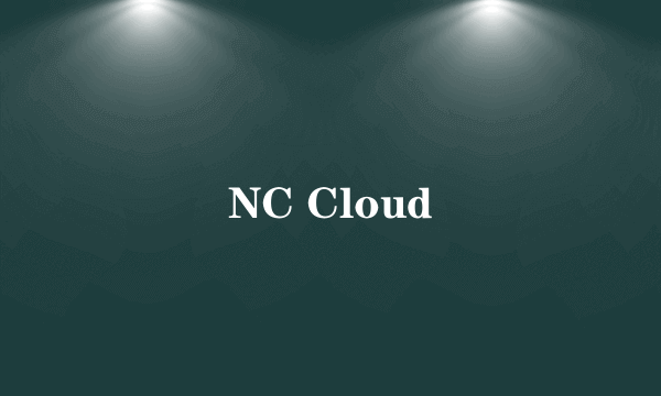 NC Cloud