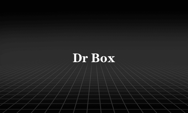 Dr Box