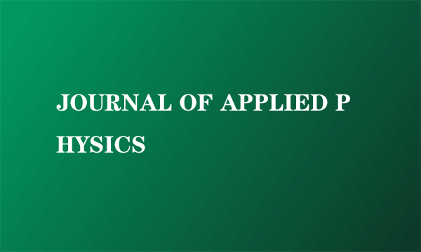 JOURNAL OF APPLIED PHYSICS