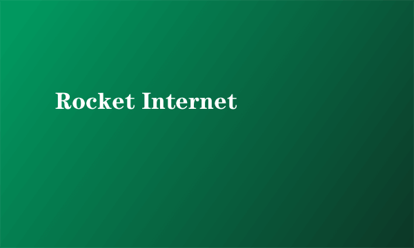 Rocket Internet