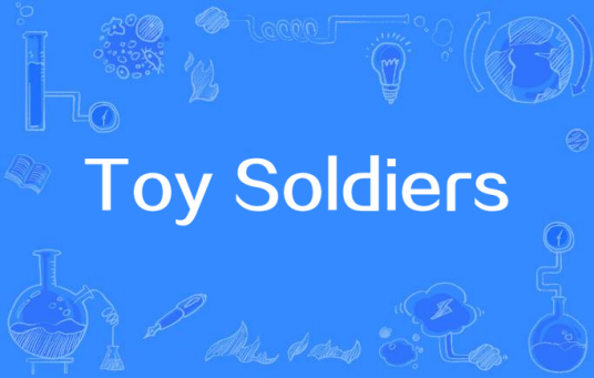 Toy Soldiers