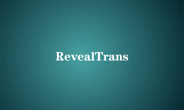 RevealTrans