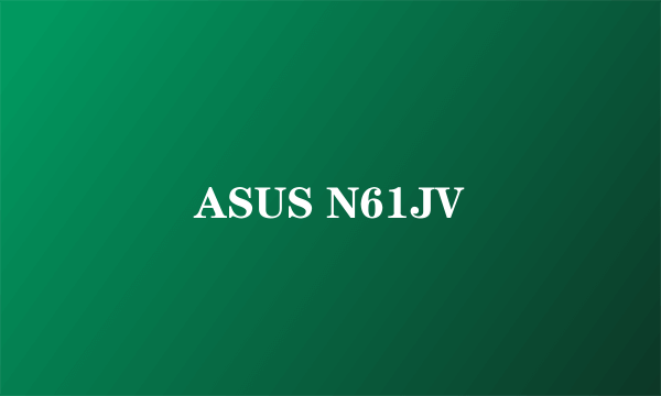 ASUS N61JV