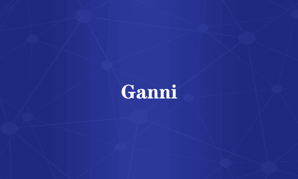 Ganni