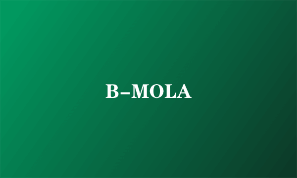 B-MOLA