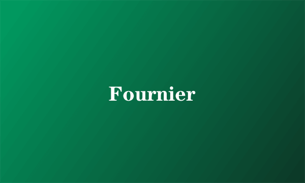 Fournier