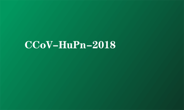 CCoV-HuPn-2018