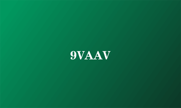 9VAAV