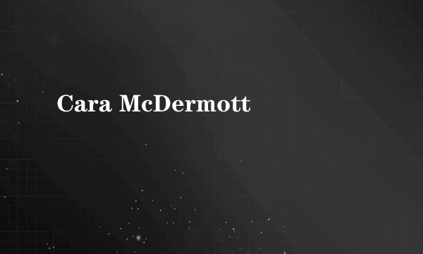 Cara McDermott