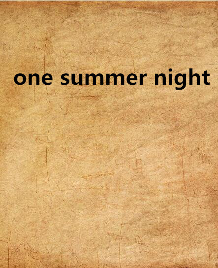 one summer night