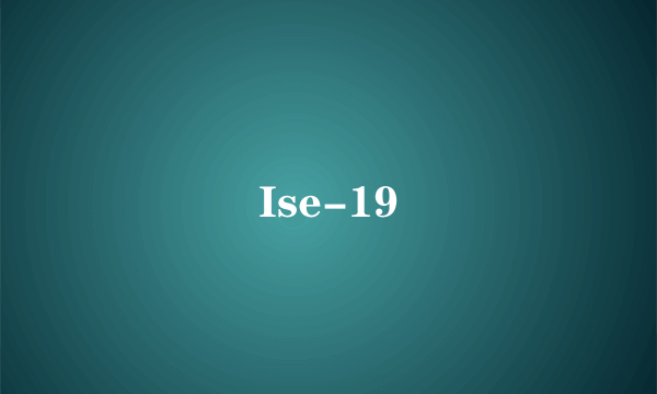 Ise-19