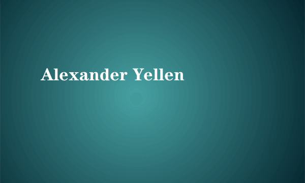 Alexander Yellen