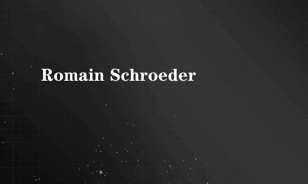 Romain Schroeder