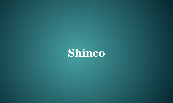 Shinco