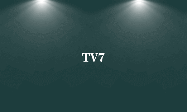 TV7