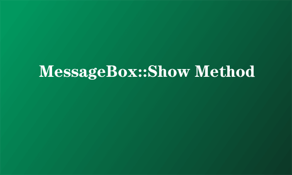 MessageBox::Show Method