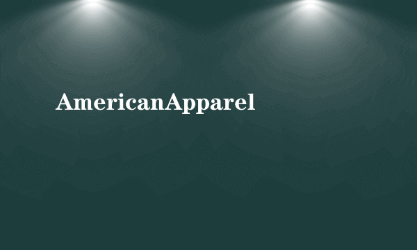 AmericanApparel