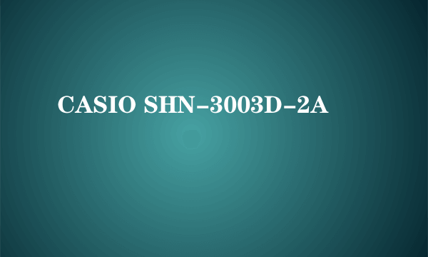 CASIO SHN-3003D-2A