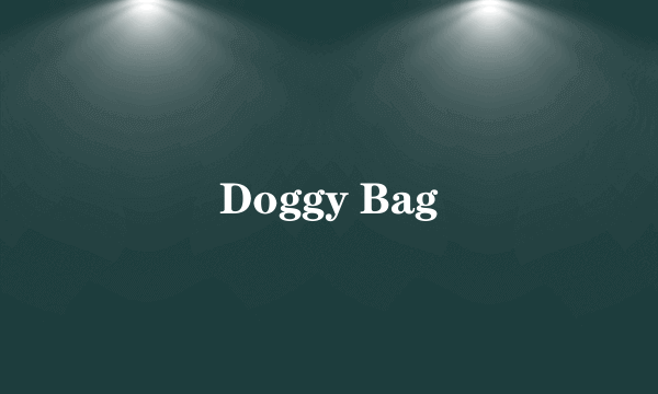 Doggy Bag