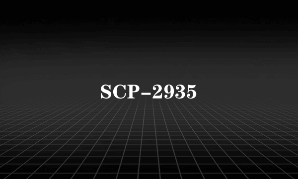 SCP-2935