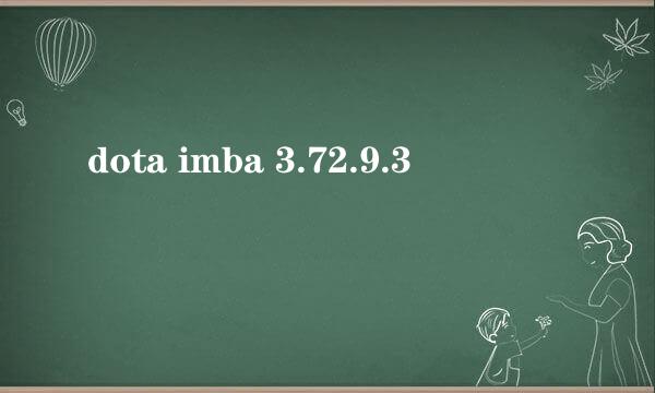 dota imba 3.72.9.3