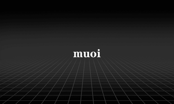 muoi