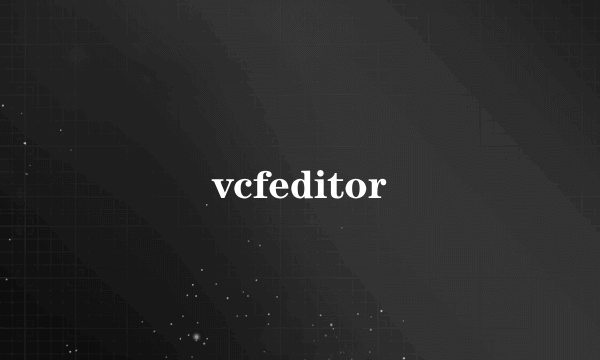 vcfeditor