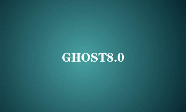 GHOST8.0