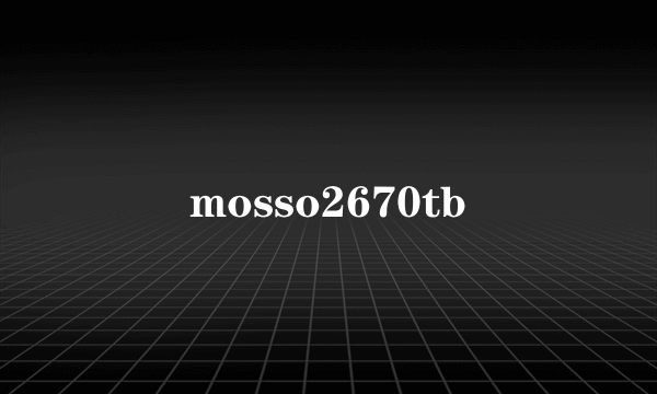 mosso2670tb