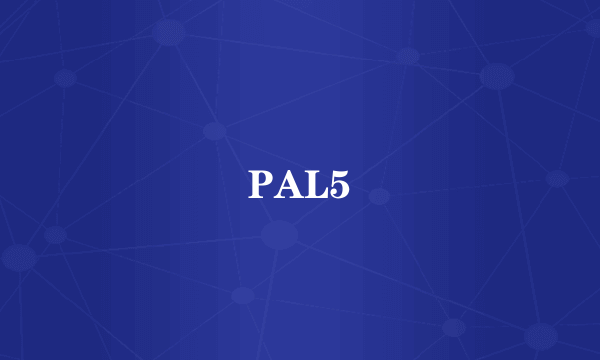 PAL5