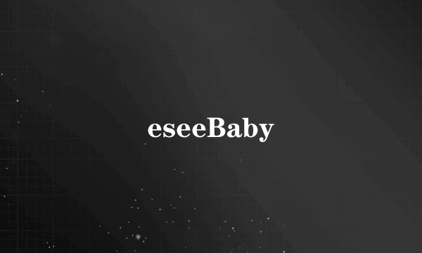 eseeBaby