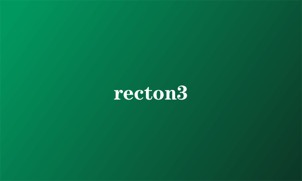 recton3