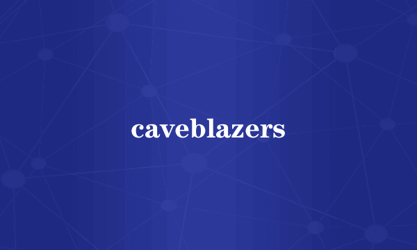 caveblazers