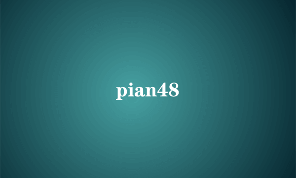 pian48