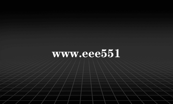 www.eee551