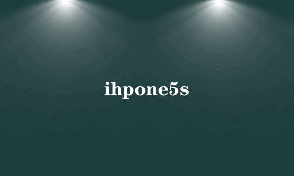 ihpone5s