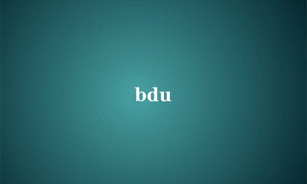 bdu