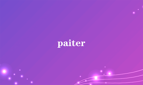 paiter