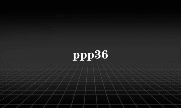 ppp36