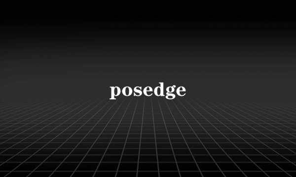 posedge