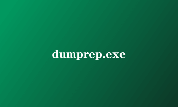 dumprep.exe