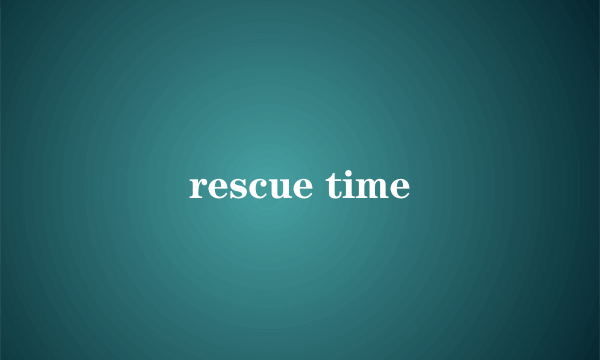 rescue time