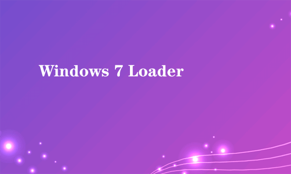 Windows 7 Loader